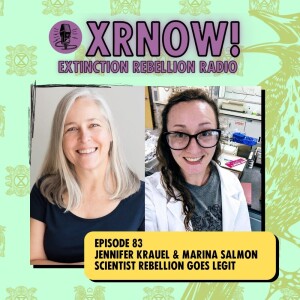 Jennifer Krauel & Marina Salmon, Scientist Rebellion Goes Legit