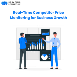Real-Time Competitor Price Monitoring for Business Growth