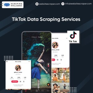Why Business Requires TikTok Data Scraping?
