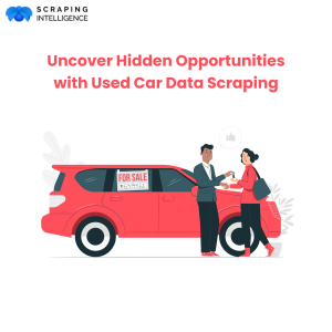 Uncover Hidden Opportunities with Used Car Data Scraping