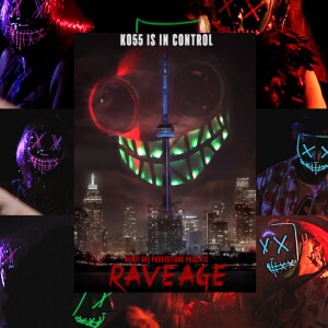 Raveage - Episode 1