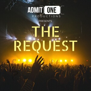 The Request - Part 1
