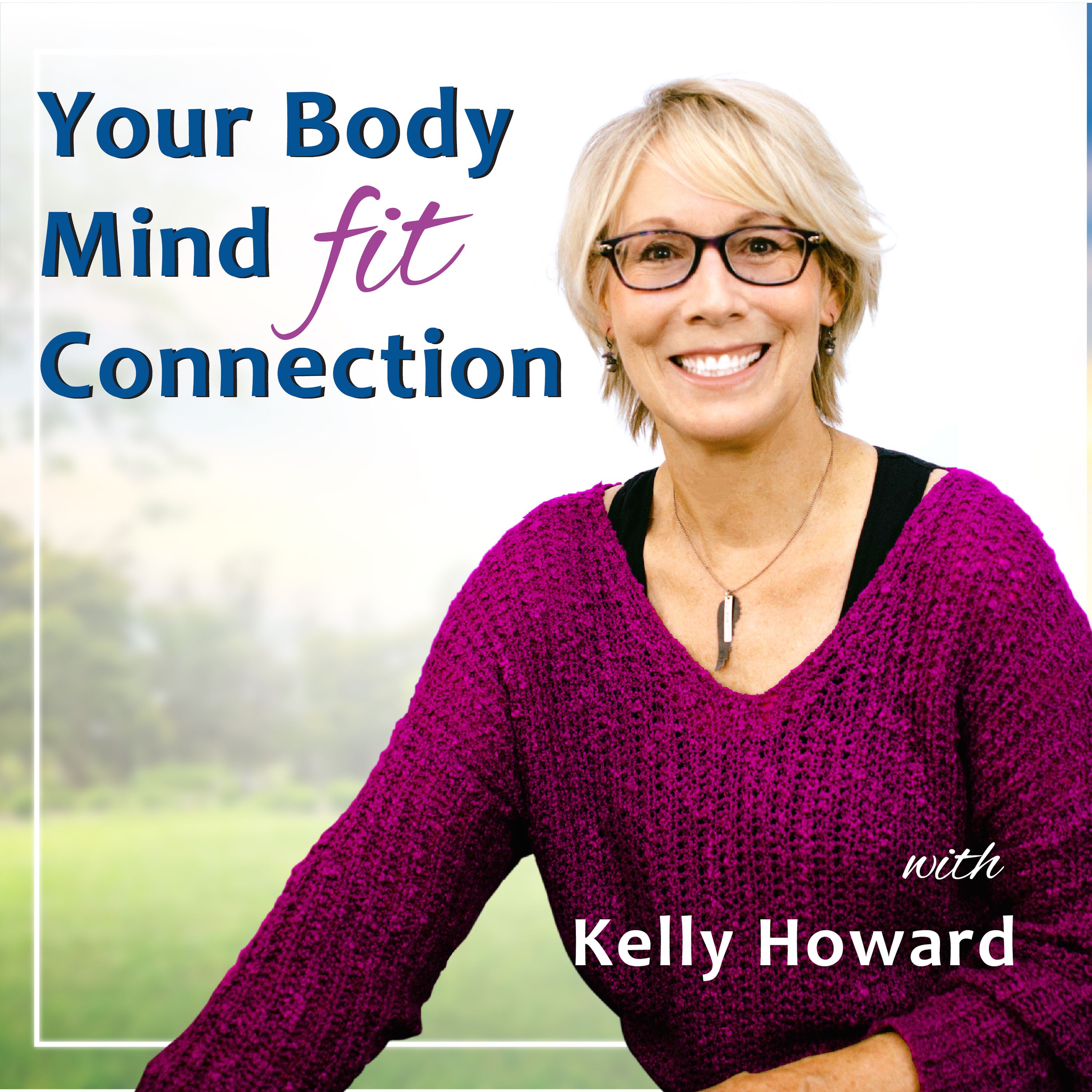 Fit is Freedom with Kelly Howard
