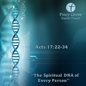 "The Spiritual DNA of Every Person," Acts 17:22-34