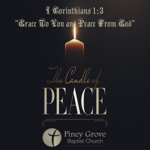 ”Grace To You and Peace From God,” I Corinthians 1:3