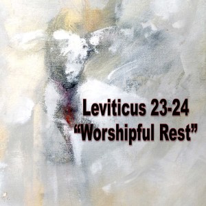 Leviticus 23-24 