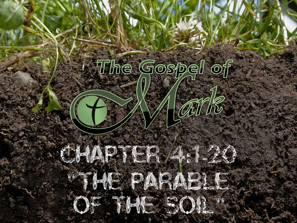Mark 4 1 20 The Parable Of The Soil mark-4-1-20-the-parable-of-the-soil