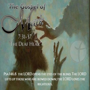 Mark 7:31-37 "The Deaf Hear" (Special Music "Mary Did You Know"