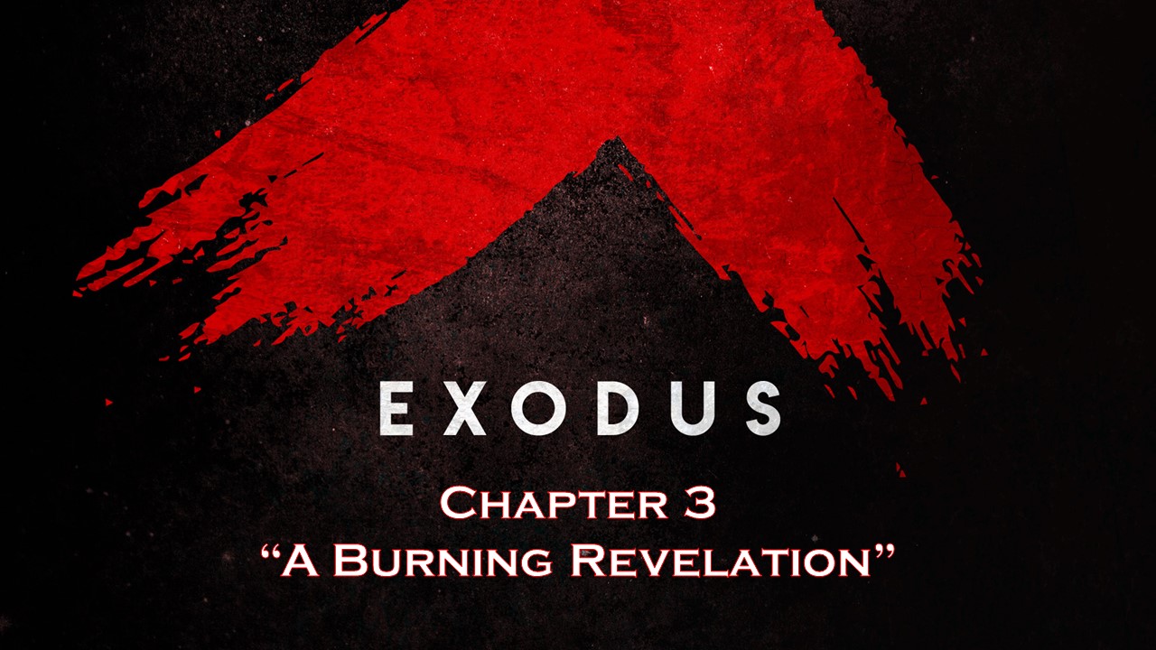 Exodus 3 "A Burning Revelation"