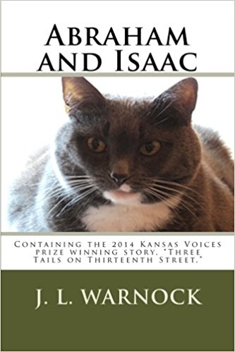 Stories by J. L. Warnock:Three Tales On Thirteenth Street from the book Abraham and Isaac