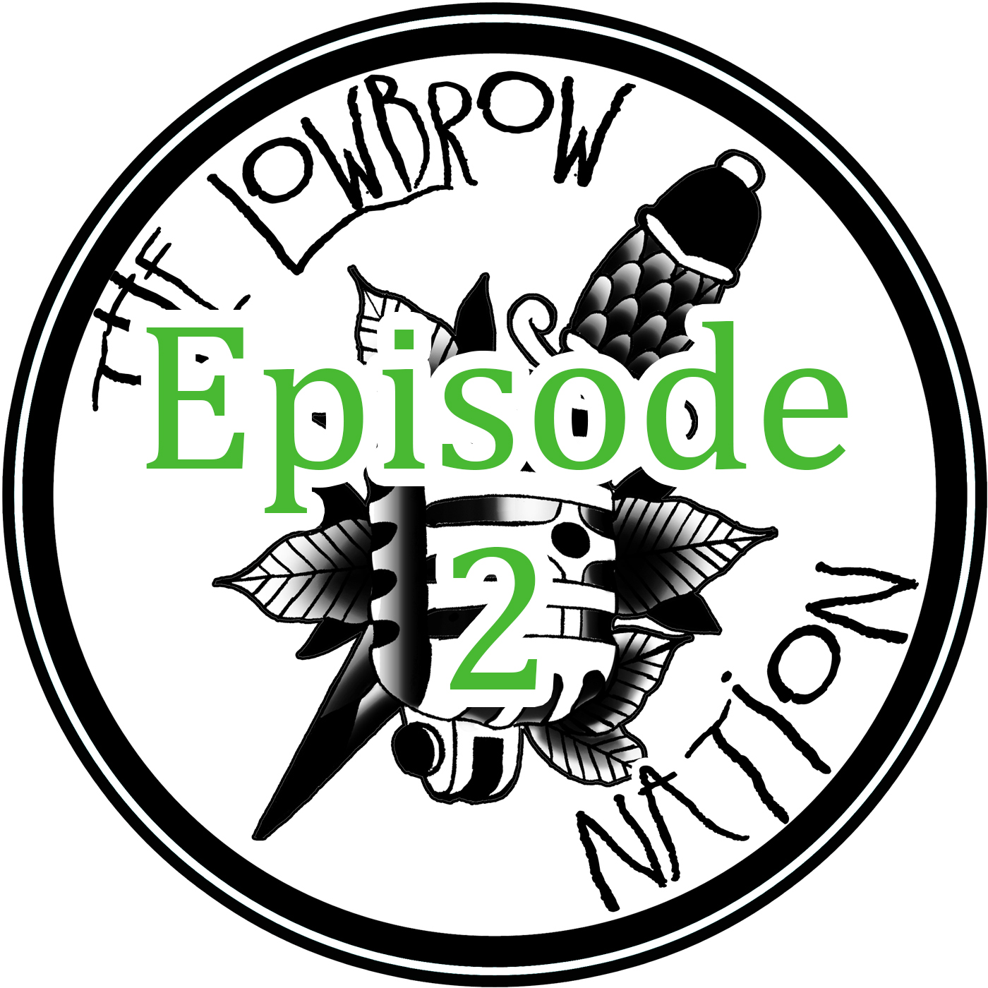 Ep 2 - The Lowbrow Hoedown