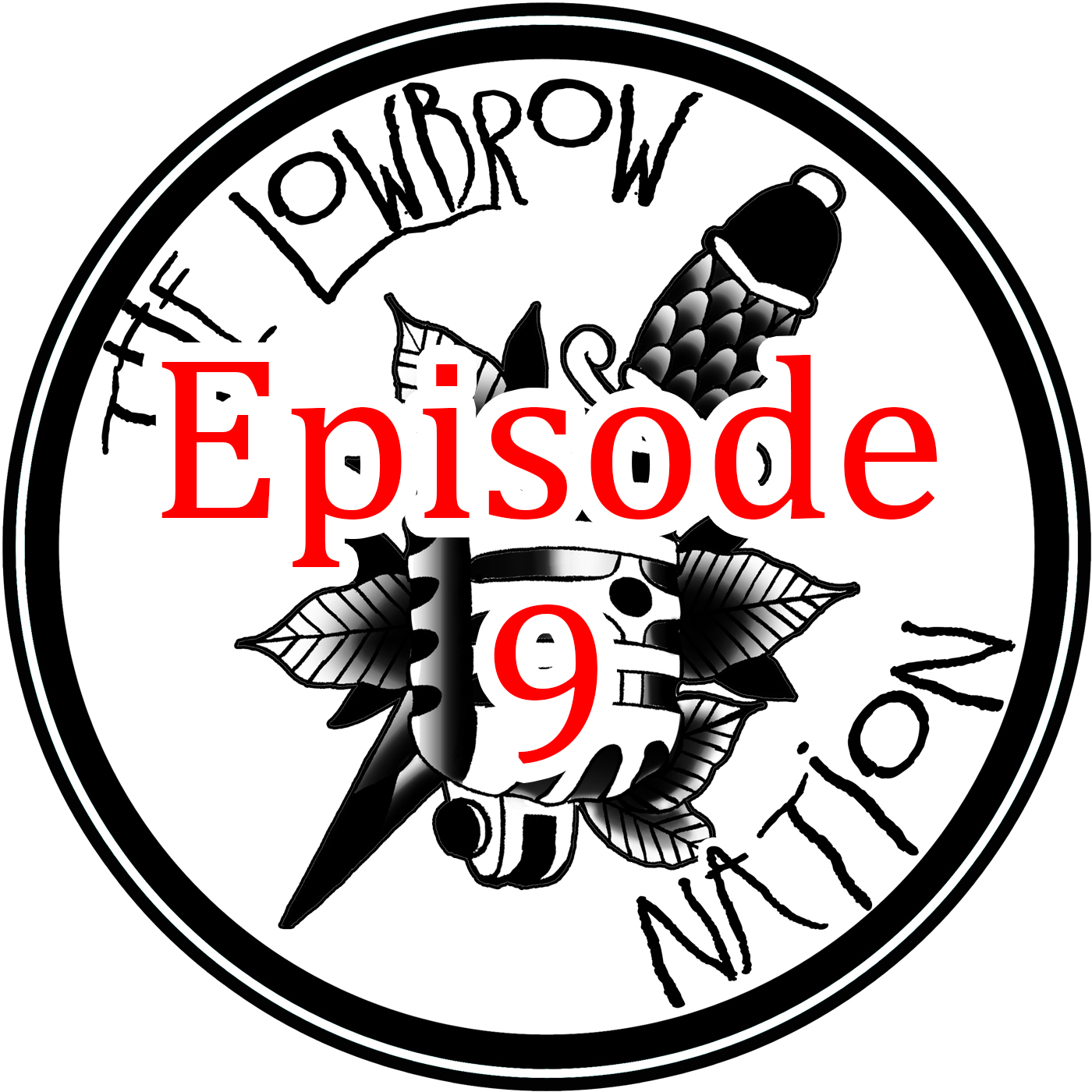 Ep 9 - A Lowbrow Late Night