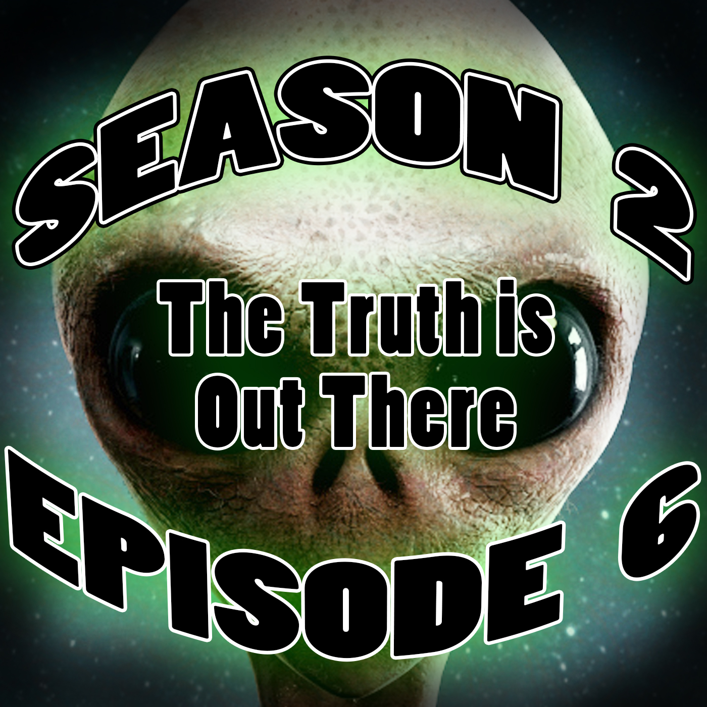 S2.E6 - The Truth Is Out There