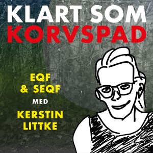 EQF & SeQF med Kerstin Littke