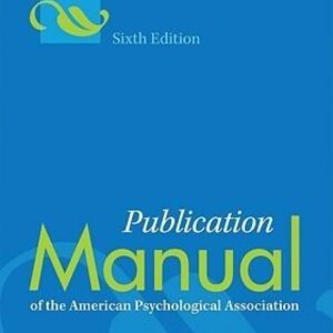 Publication Manual of the American Psychological Association: A Summary