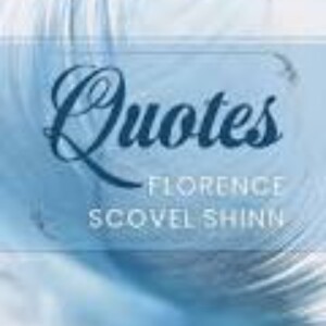 Florence Scovel Shinn: Key Insights from Her Life and Work