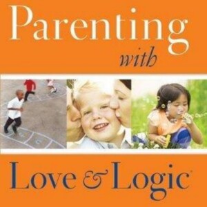 Parenting With Love and Logic: Key Strategies Summarized