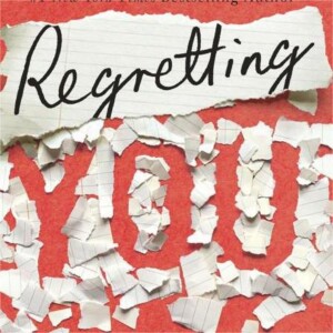 Regretting You: Colleen Hoover's Tale of Love and Forgiveness