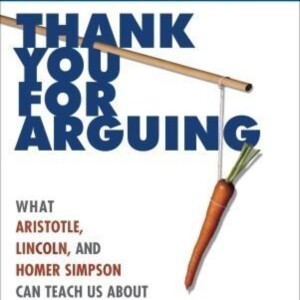 Thank You For Arguing: A Concise Summary and Insights