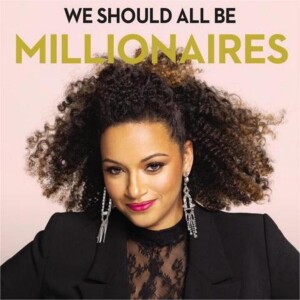 We Should All Be Millionaires: Rachel Rodgers' Wealth Guide