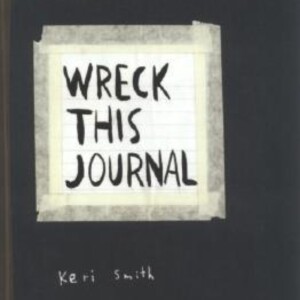 Wreck This Journal: Embrace Creativity through Destruction and Play