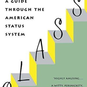 Class by Paul Fussell: An Engaging Audio Summary of Social Stratification