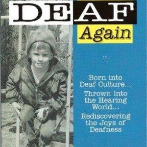 Deaf Again: An Engaging Audio Summary of Mark Drolsbaugh's Inspiring Journey