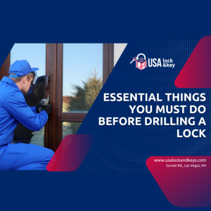 Essential Things You Must Do Before Drilling A Lock