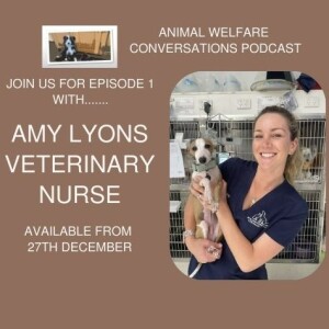 Episode 1 - Amy Lyons - Veterinary Nursing in Australia