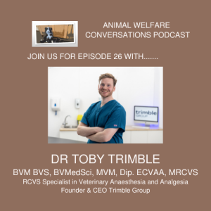 Education and Animal Welfare with Dr Toby Trimble