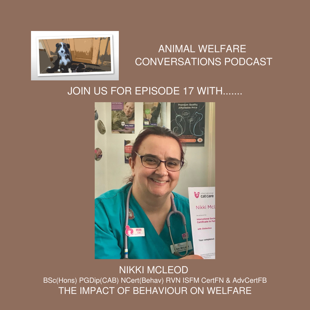 Episode 17 - What impact does behaviour have on animal welfare? With Nikki McLeod