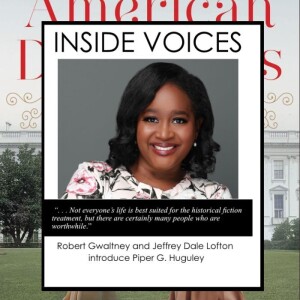 INSIDE VOICES with Piper G. Huguley