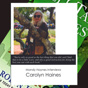 LANGUAGE AND LAUGHTER Mandy Haynes talks with Carolyn Haines