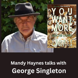 Mandy Haynes talks with George Singleton
