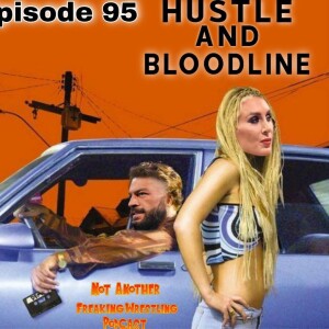 Hustle and Bloodline