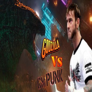 CM Punk vs Godzilla