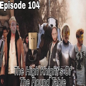 The High Knights of the Round Table