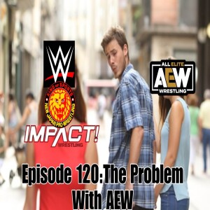 The Problem with AEW