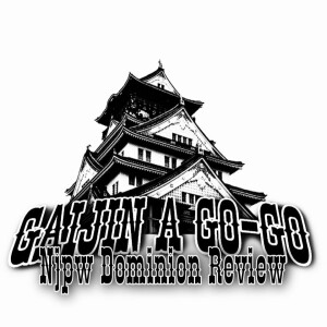 Gaijin-a-Go-Go Episode 3: NJPW Dominion Review