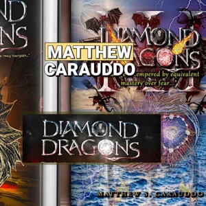 From Jedi to Author: Matthew Carauddo's Diamond Dragons Epic Series