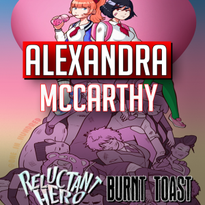 Alexandra McCarthy creator Reluctant Hero & Burnt Toast comics (2022) interview | Two Geeks Talking