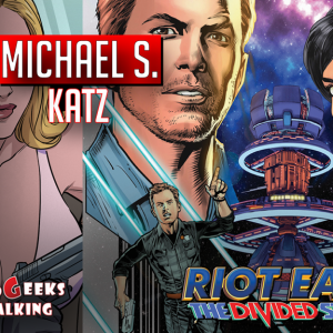 Michael S Katz creator Riot Earp, Smuggler’s Blues comics (2022) interview | Two Geeks Talking