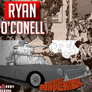 Ryan O’Connell: Creator of Targets, Mack Maverick comics (2023) interview | Two Geeks Talking