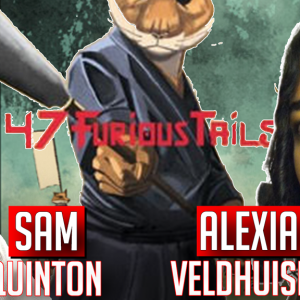 Sam Quinton & Alexia Veldhuisen 47 Furious Tales vol 3 comic (2022) interview | Two Geeks Talking