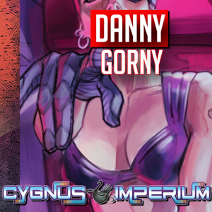 Danny Gorny creator writer Cygnus Imperium comic (2022) interview | Two Geeks Talking