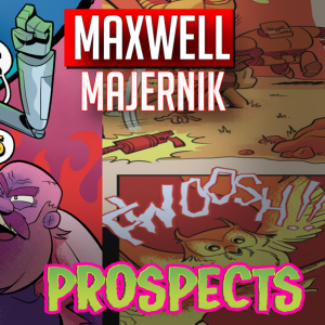 Maxwell Majernik creator Prospects comic interview (2022) | Two Geeks Talking