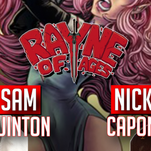 Sam Quinton and Nick Caponi co-creators Rayne of Ages comic (2022) interview | Two Geeks Talking