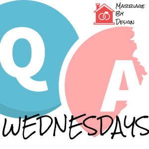 Wednesday’s 90 Second Q&A - ”As a husband, how do I make my wife submit to my authority?”