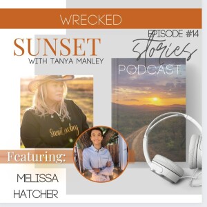 Episode #14 Part 2 Wrecked by Melissa Hatcher