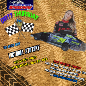 River Cities Speedway Presents: DIRTY THURSDAY – With Late Model & Midwest Mod Driver #24 Victoria Stutsky - 3-28-2024